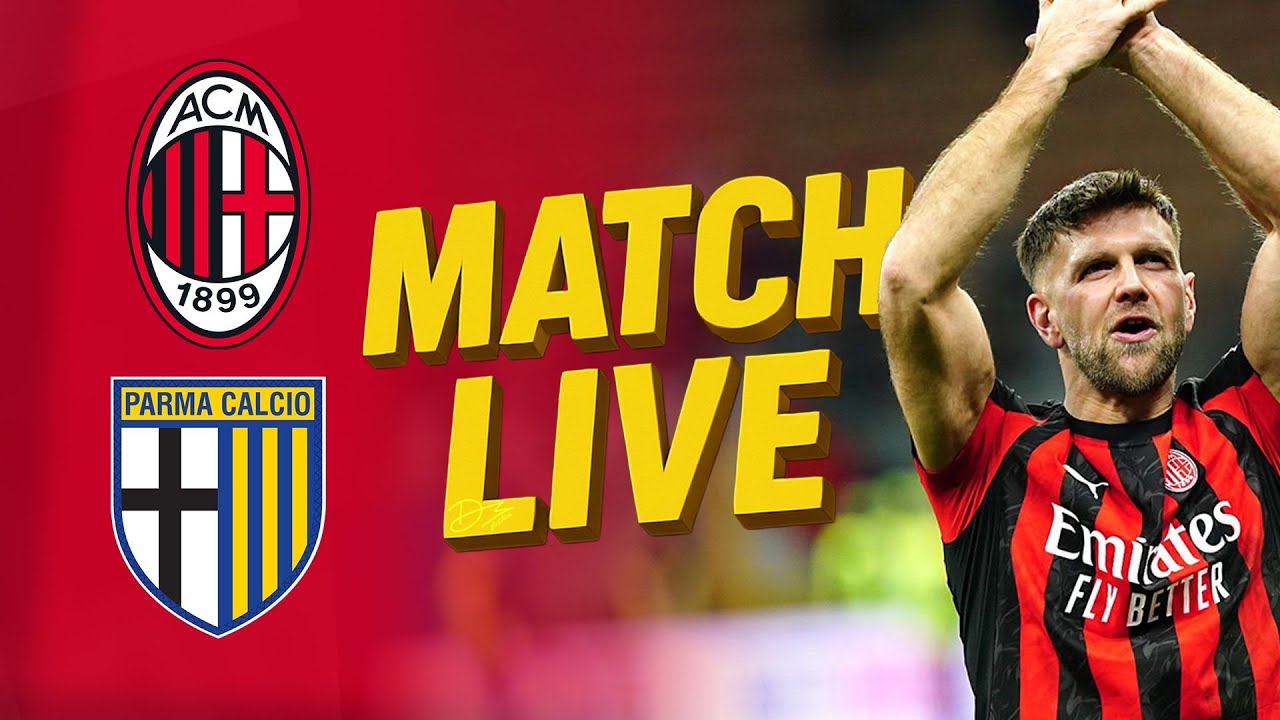 MILAN PARMA LIVE STREAMING DAZN PARTITA VISIBILE