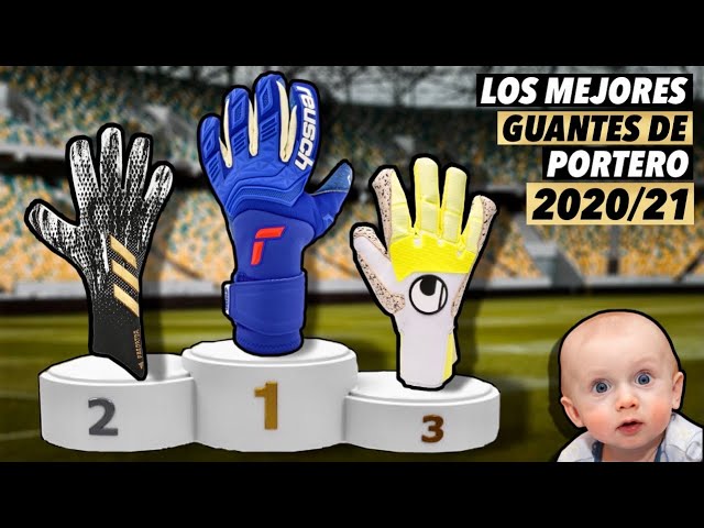 LOS MEJORES GUANTES DE PORTERO 2020/21 | TOP de GUANTES - YouTube