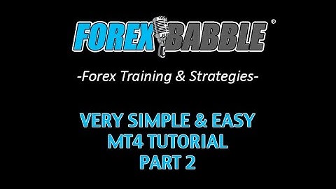 Forex Trading: MT4 Tutorial (In Layman