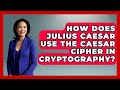Unlocking History: How Julius Caesar Used the Caesar Cipher in Cryptography ๐๏ธ
