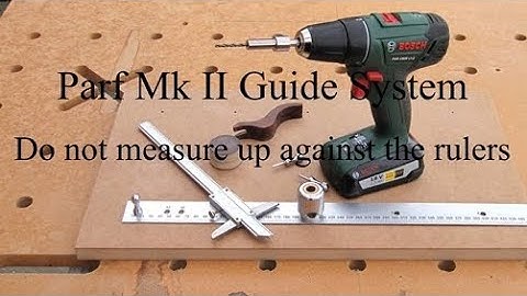 Parf MK II Guide System Do not measure up against The rulers