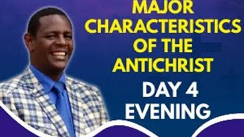 MAJOR CHARACTERISTICS OF THE ANTICHRIST' || APOSTL...
