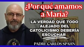 'María, Madre de Dios y Madre nuestra'  Padre Carlos Spahn