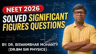 SIGNIFICANT FIGURES One Shot 🔥 NEET 2026 Physics | All PYQs & Tricks by Dr. BM Sir