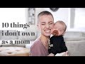 10 Popular Baby Items I Do NOT Own | MINIMALISM