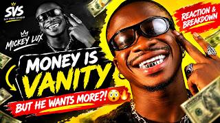 Mickey Lux Says Money Is Vanity But Wants MORE?! 😂🔥 | Vanity Reaction & Breakdown