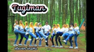 TUGIMAN ~ senam kreasi ~ tiktok viral ~ by eleven insmi