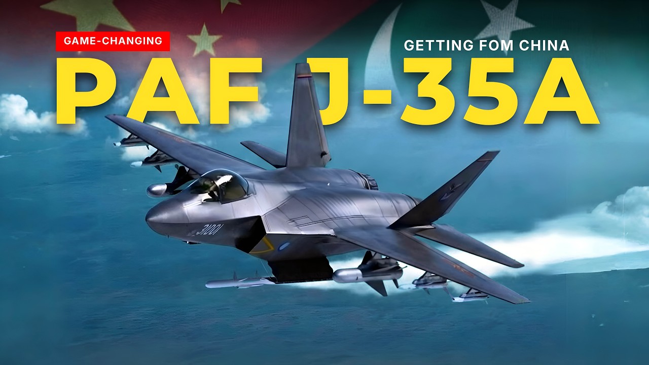 Pakistan Air Force Becomes First Operator Of China's J-35A Stealth Fighter