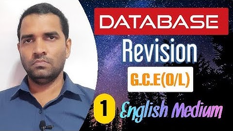 ICT | G.C.E(O/L) | Revision | Databases | English Medium | Part 1