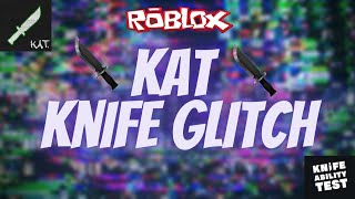 ROBLOX KAT: KNIFE GLITCH!  **SPECIAL EPISODE**