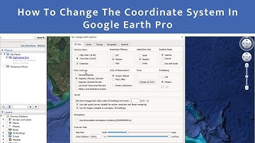How to Change the Coordinate System In Google Earth Pro