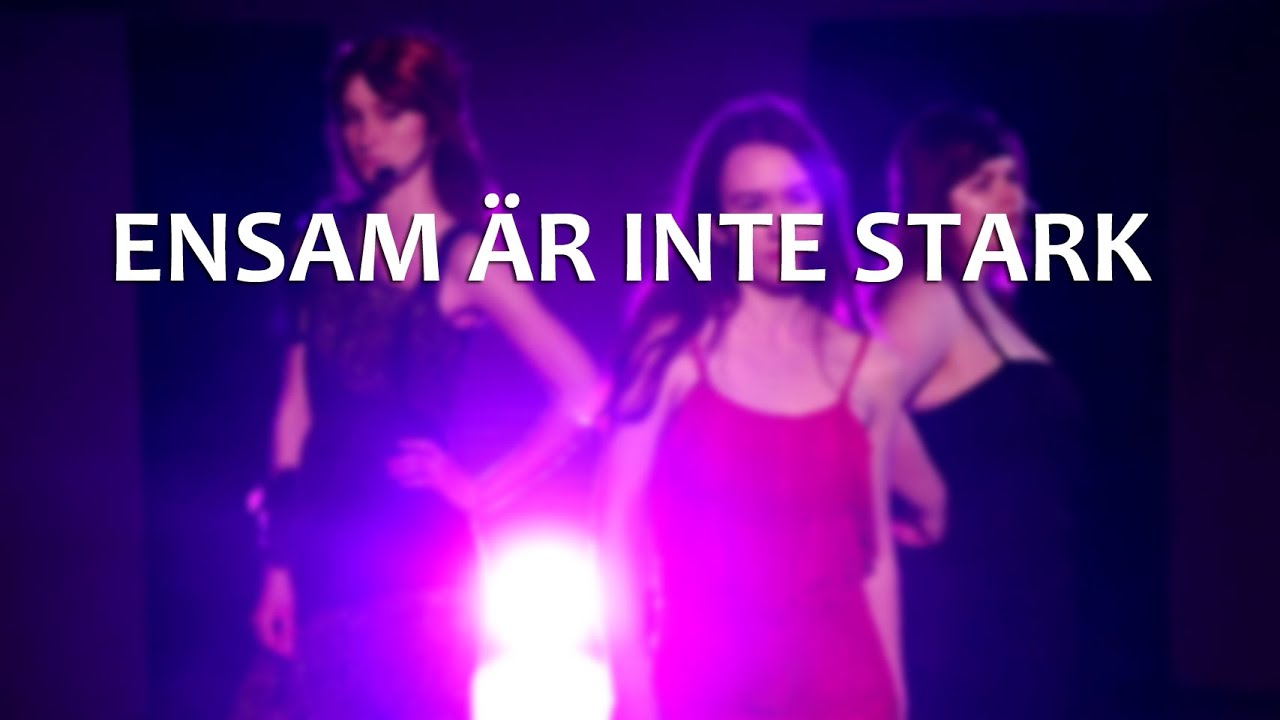 Ensam är inte stark - YouTube