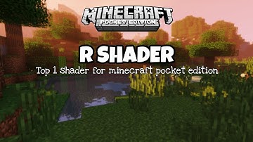 TOP 1 Shader for MCPE 1.18+ (1.19) Ultra realistic Shader R SHADER (Android and iOS)