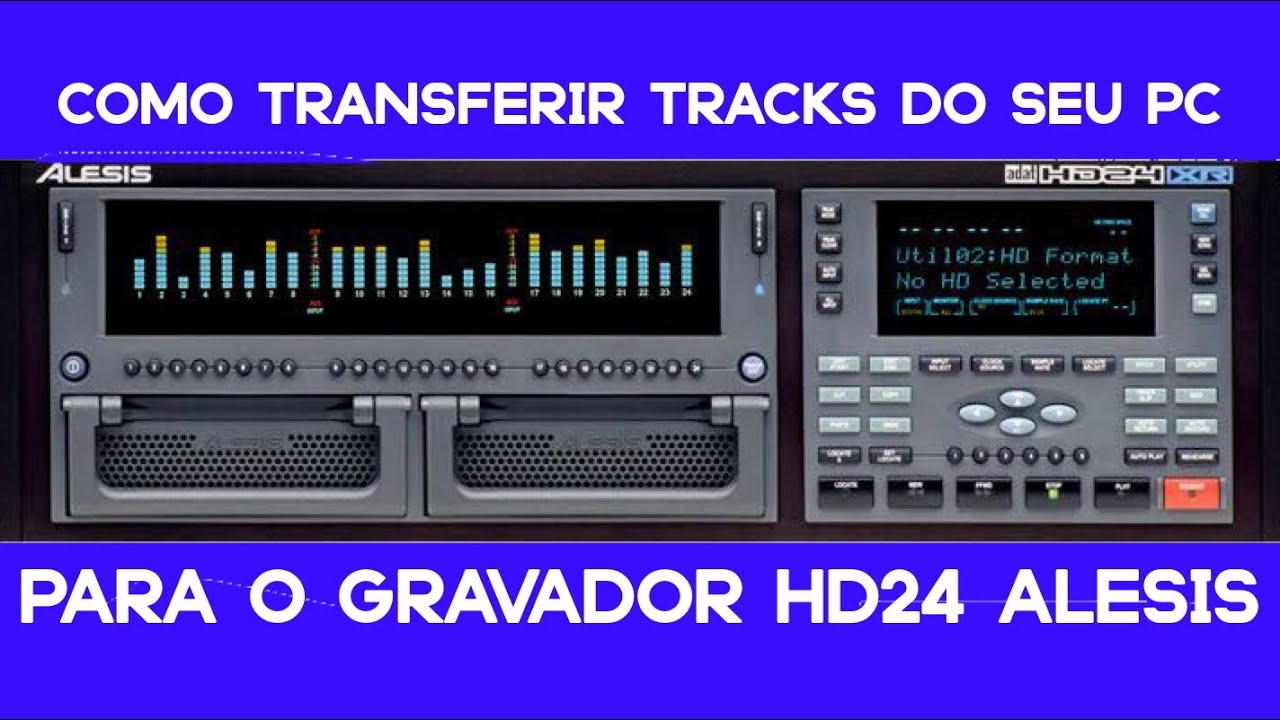 TRANSFERIR ARQUIVOS DO HD24 ALESIS