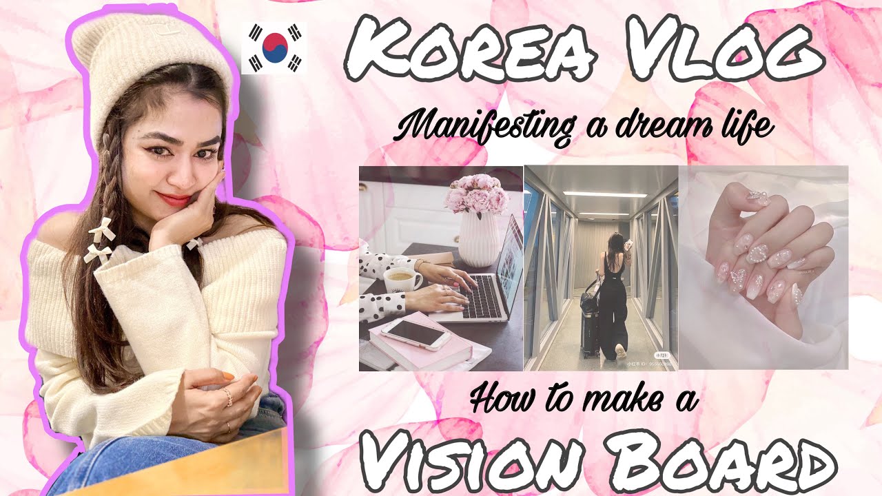 KOREA VLOG: Make a Vision board with me/ Manifestation technique/ Indian in Korea/ Korean University
