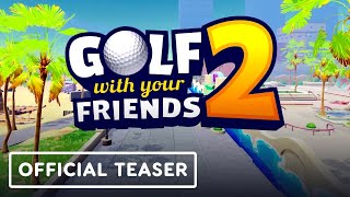 Golf With Your Friends 2 - Official Teaser Trailer
