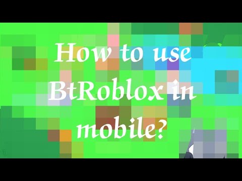 What is BTRoblox? Can You Get it on Mobile?