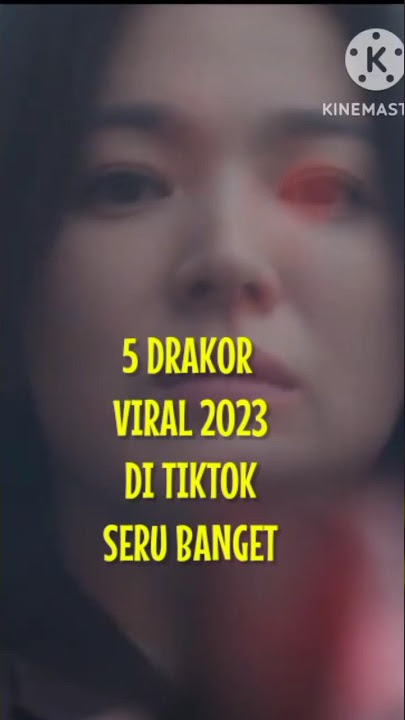 5 Drakor Viral Di Tiktok 2023