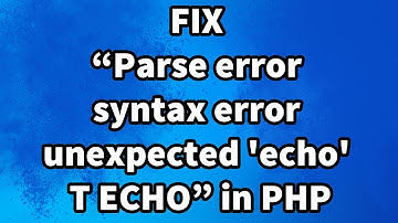 How to fix “Parse error syntax error unexpected 
