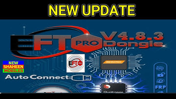 NEW UPDATE EFT Pro Dongl  V4 .8 .3 Added Auto Support for MTK  SPD  Qualcomm BY NEW SHAHEEN MOBILES