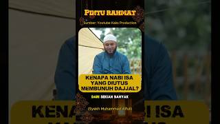 Kenapa Nabi Isa Yang Diutus Membunuh Dajjal Ternyata Ini Rahasia Besarnya