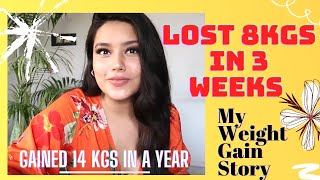 How I lost 8kgs in 3 weeks || MY WEIGHT GAIN STORY || WEIGHTLOSS JOURNEY ||  Miss Kau Dot Com