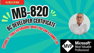 Let's pass MB-820: Episode 9 - TableExtension what you can and cannot do