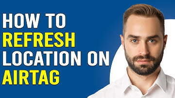 How To Refresh Location On AirTag (How To Update AirTag Location)