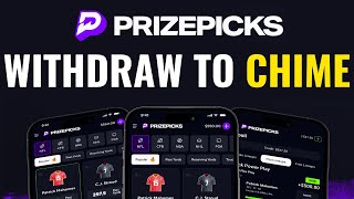 How to Withdraw Money to Chime on Prize Picks (Full Guide)