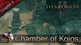 Titan Quest 2 - How to Unlock Oasis of Despoina: Chamber of Koios in Chapter 4 (Northern Chamber)