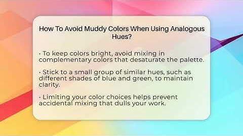 How To Avoid Muddy Colors When Using Analogous Hues? - The Virtual Art Desk