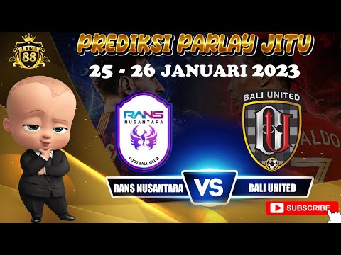 PREDIKSI BOLA DAN MIX PARLAY HARI INI 25 - 26 JANUARI 2023 | SINGLE BET DAN OVER UNDER MALAM INI