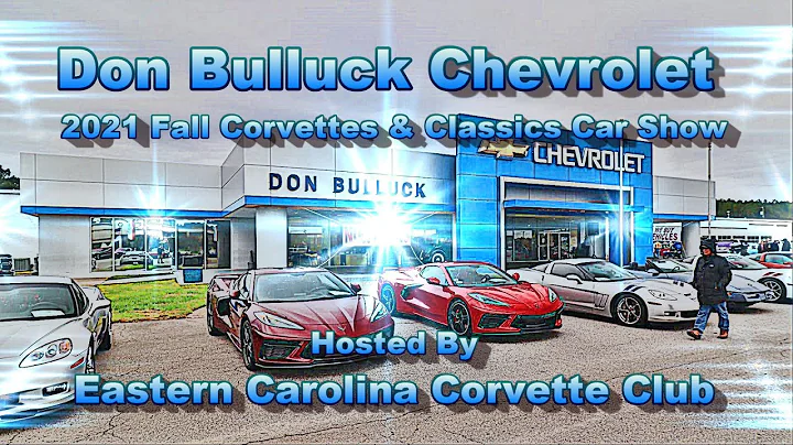 2021 Don Bulluck Chevrolet Corvettes & Classics Fa...