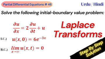 Laplace Transforms for Partial Differential Equations (PDEs)