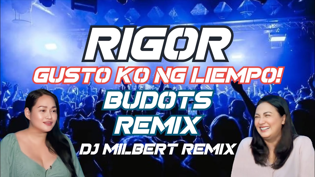 RIGOR Gusto Ko Ng Liempo ! ( BUDOTS REMIX ) - Dj Milbert Remix - YouTube