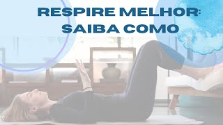 Respiração diafragmática - Você respira corretamente?