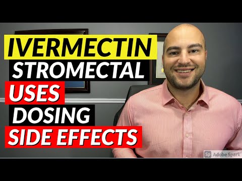 Ivermectin - Pharmacist Review - Uses, Dosing, Side Effects