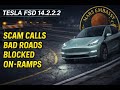 Tesla FSD 14.2.2.2 on a Long Drive Home | Scam Calls, Bad Roads & Blocked On-Ramps