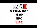 I Followed an NPC for 24 Hours | This Is Why RDR2 Feels Alive.