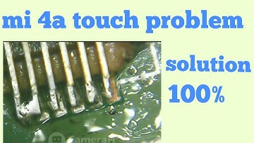 Mi 4a touch problem solution // Raju rai mobile repair