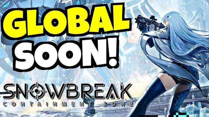 Snowbreak: Containment Zone / Pré - Registro Global (Android/IOS) 