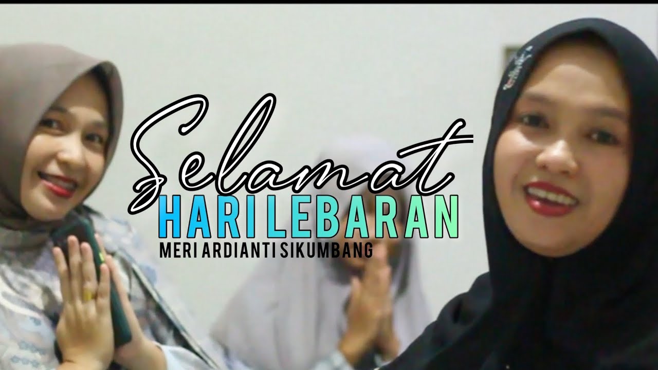 Meri Ardianti Sikumbang - Selamat Hari Lebaran (Cover song)