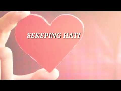 sekeping-hati---lirik-lagu-nasyid