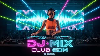 Download Lagu DJ MIX EDM 2026 🔥 NONSTOP CLUB PARTY MODE | FESTIVAL DROP, RAVE LIGHTS \u0026 CROWD JUMP MP3