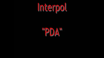 Interpol - PDA