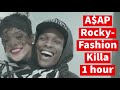 A$AP Rocky- Fashion Killa (1 hour)