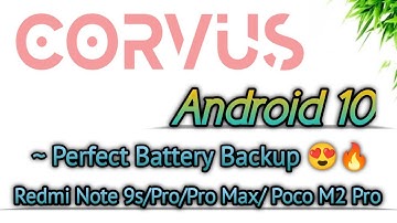 Corvus OS Android 10 - Battery Backup + Performance based ROM for Redmi Note 9s/Pro/Max/Poco M2 Pro😍