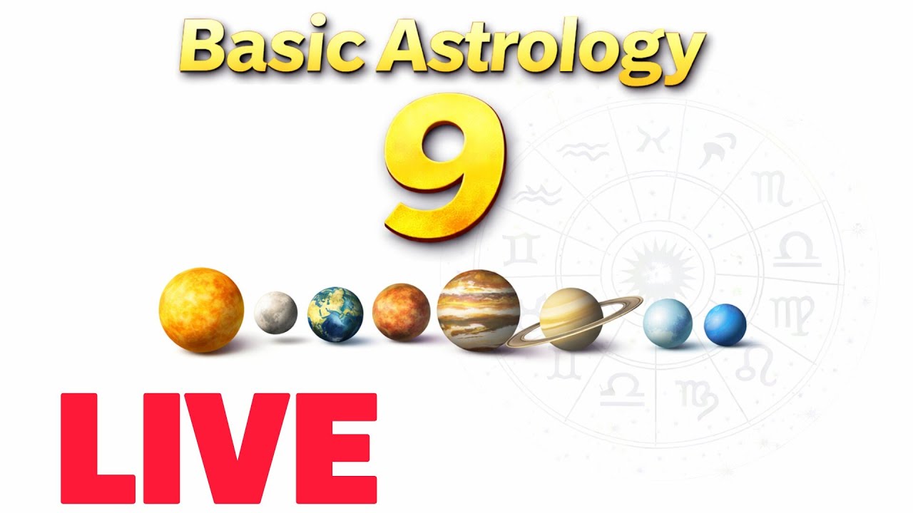 BASIC ASTROLOGY 9