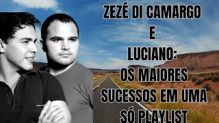 ZEZÉ DI CAMARGO E LUCIANO ANTIGAS SÓ AS MELHORES OS MAIORES SUCESSOS EM UMA SÓ PLAYLIST screenshot 4