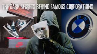 The Dark Secrets Behind Famous Corporations